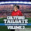 Tailgate: College Football Versions Volume 2