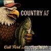 Country AF (feat. Jay Webb) - Single