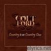 Colt Ford - Country Is As Country Does - EP