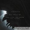 WAY WITH ME + THE LESS YOU KNOW (SINGLE EDITION) - Single