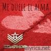 Me Duele El Alma - Single