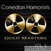 Comedian Harmonists - Gold Masters: Comedian Harmonists, Vol. 2