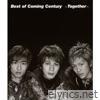 Best of Coming Century~Together~