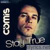 Comis - Stay True - EP