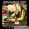 Commander Cody - Dopers Drunks and Everyday Losers