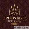 Common Kings - Hits & Mrs - EP