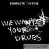 We Want Your Drugs - EP
