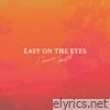 Easy on the Eyes - Single