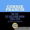 Connie Francis On The Ed Sullivan Show 1964-1970