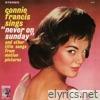 Connie Francis Sings Never On Sunday