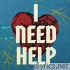 I Need Help (feat. Nick Day) - Single