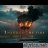 Through the fire (feat. Tyler Grant) - Single