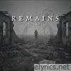 REMAINS - Single