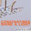 Constantines - Shine a Light