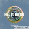 Hill To Die On - Single