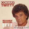 Conway Twitty - Hello Darlin' Greatest Hits Live