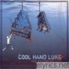 Cool Hand Luke - The Balancing Act