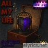 All My Life (feat. Starlito) [DJ 24K Remix] - Single