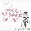 Thank You for Drinking of Me