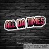 All Da Times - Single