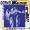 Cornelius Brothers & Sister Rose - Heart of Soul: Too Late to Turn Back Now