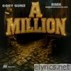 A Million (feat. RMK Reeseman Kackalack) - Single