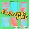 Borrowed Time (feat. Forest Claudette) - Single