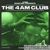 The 4Am Club