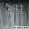 Too Loud for the Church Crowd - EP