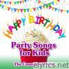 Happy Birthday Party Songs for Kids