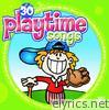 30 Playtime Songs (For Ages 2+)