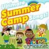 Ultimate Summer Camp Songs!