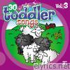 30 Toddler Songs, Vol. 3