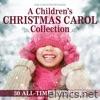 A Children's Christmas Carol Collection: 30 All-Time Favorites