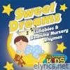 Sweet Dreams: Lullabies & Bedtime Nursery Rhymes