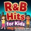 R & B Hits for Kids - Sung by Kids