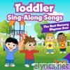 Toddler Sing-Along Songs (The Best Nursery Rhymes Ever)