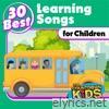 30 Best Learning Songs for Children