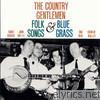 The Country Gentlemen Sing and Play Folk Songs and Bluegrass