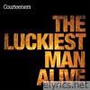 The Luckiest Man Alive - Single