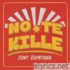 No Te Kille - Single