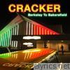 Cracker - Berkeley to Bakersfield