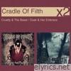 Cruelty & the Beast / Dusk & Her Embrace