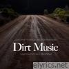 Dirt Music (Original Motion Picture Score)