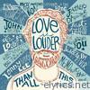 Craig Cardiff - Love Is Louder (Than All This Noise), Pt. 2