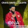 Craig David & Galantis - DNA (Sam Feldt Remix) - Single