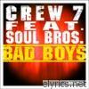 Bad Boys (feat. Soul Bros.) - EP