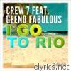 I Go to Rio (feat. Geeno Fabulous) - EP