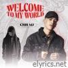 Welcome To My World - EP