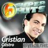 6 Super Hits: Cristian Castro - EP